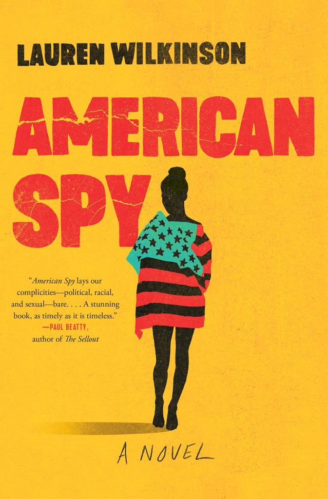 American Spy by Lauren Wilkinson (Random House)