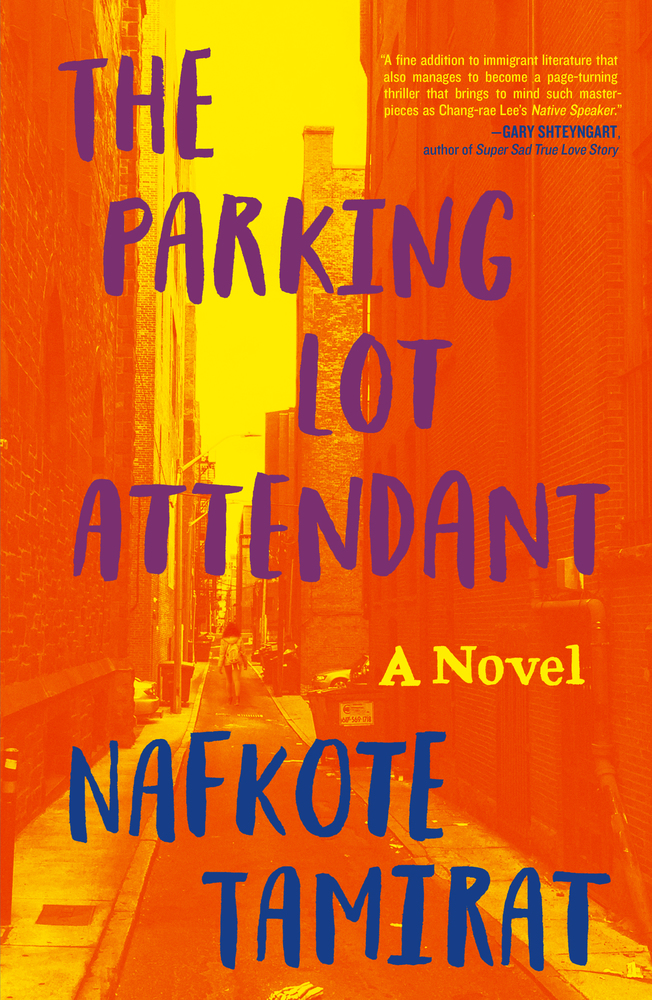 The Parking Lot Attendant by Nafkote Tamirat (Henry Holt & Co.)