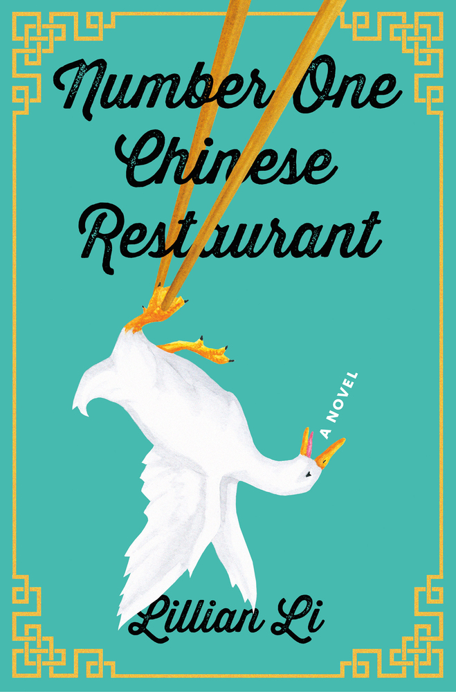 Number One Chinese Restaurant by Lillian Li (Henry Holt & Co.)