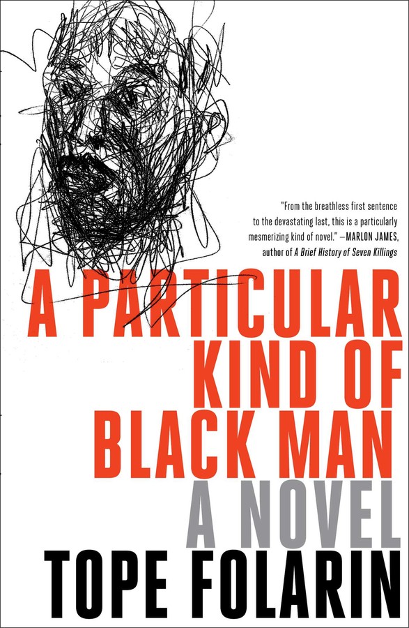A Particular Kind of Black Man by Tope Folarin (Simon & Schuster)