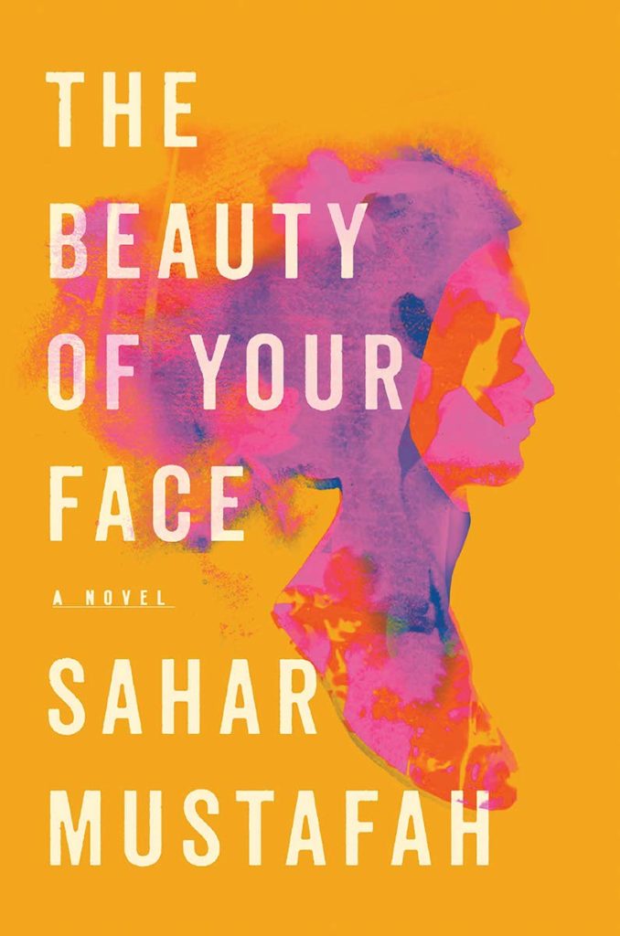 Beauty of Your Face by Sahar Mustafah