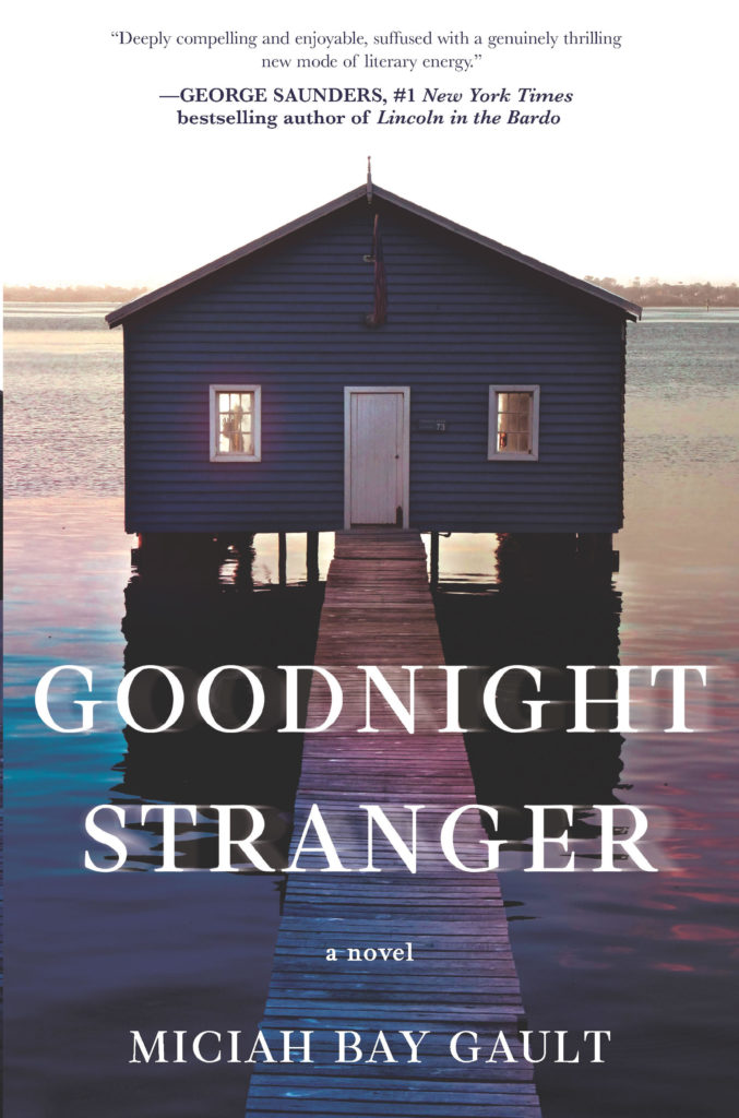 Goodnight Stranger by Miciah Bay Gault (Park Row)