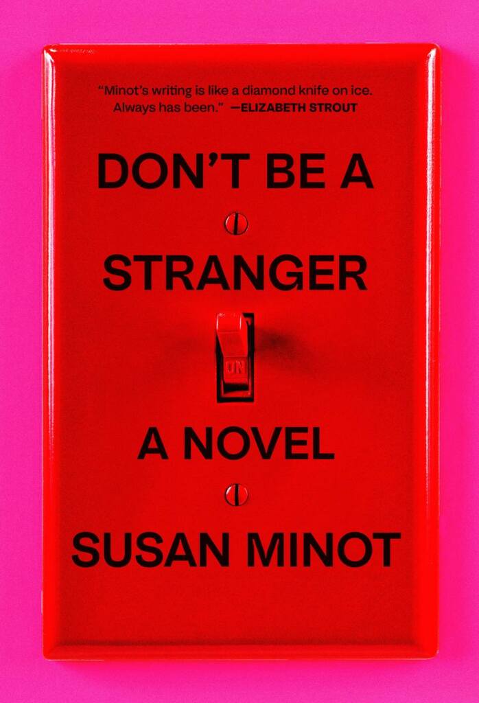 minot-susan.dont-be-a-stranger