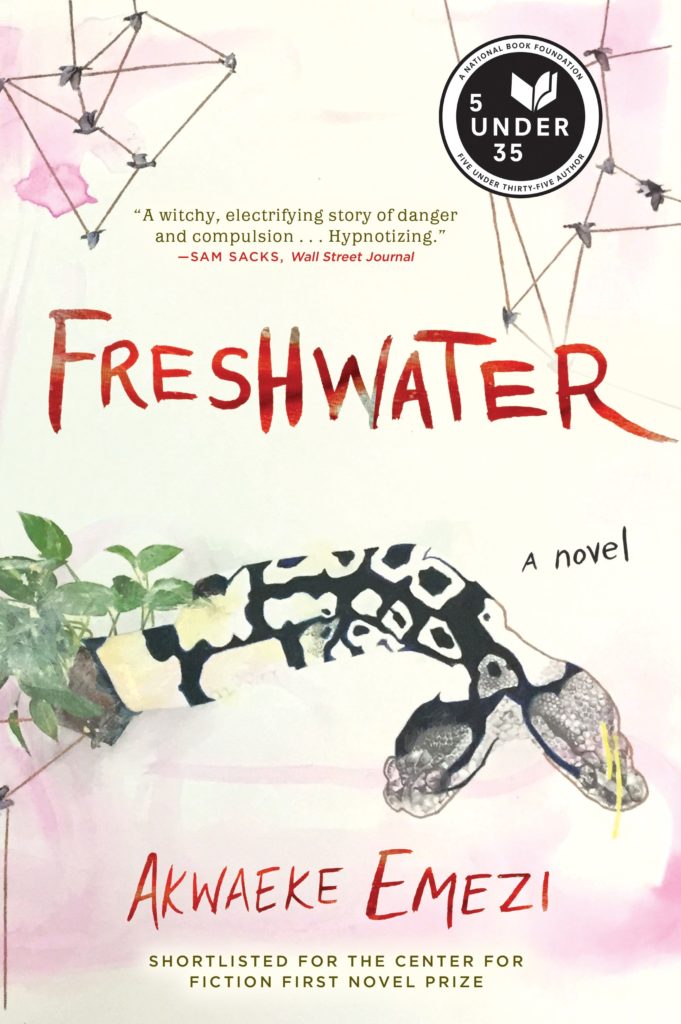 Freshwater by Akwaeke Emezi (Grove Press)