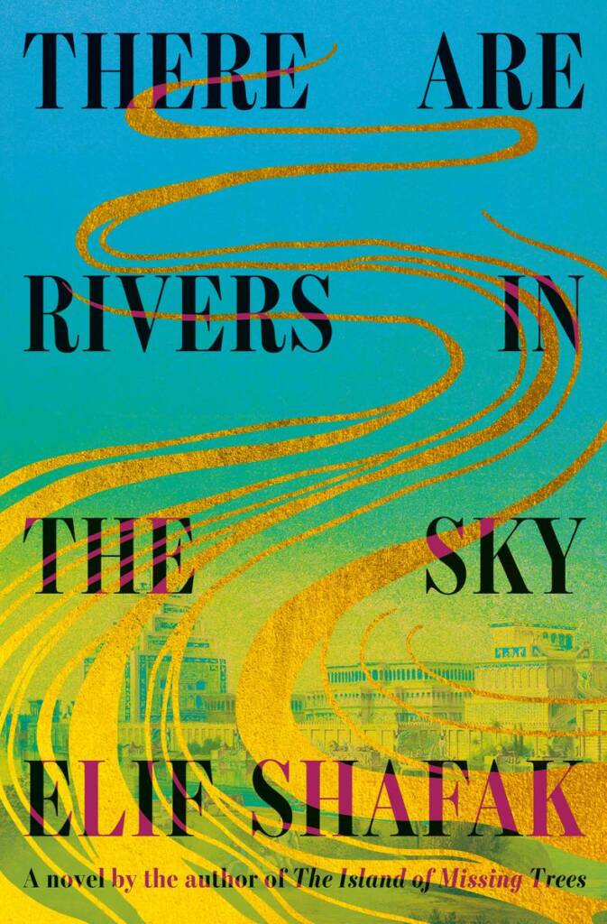 There-Are-Rivers-in-the-Sky.shafak_elid