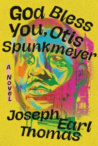 thomas-joseph-earl.god-bless-you-otis-spunkmeyer